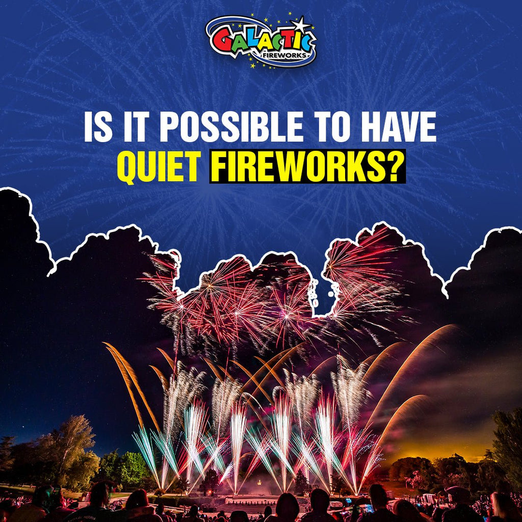 Are Quiet Fireworks Really Possible? Exploring Low-Noise Displays - Galactic Fireworks
