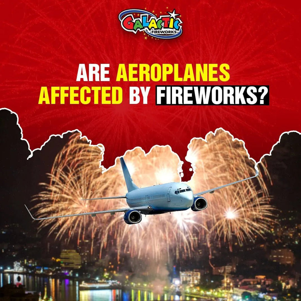 Are Aeroplanes Affected by Fireworks? - Galactic Fireworks
