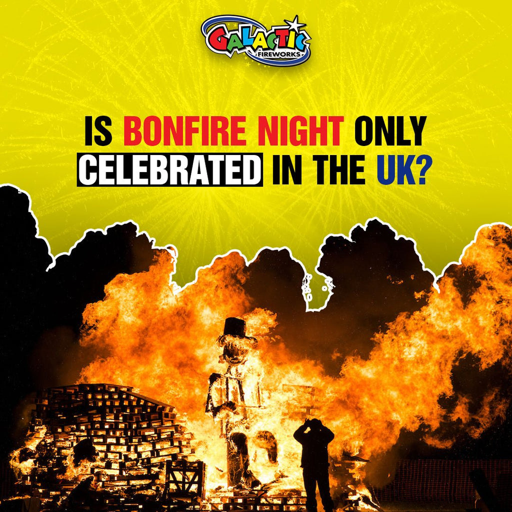 Is Bonfire Night Only Celebrated in the UK? - Galactic Fireworks